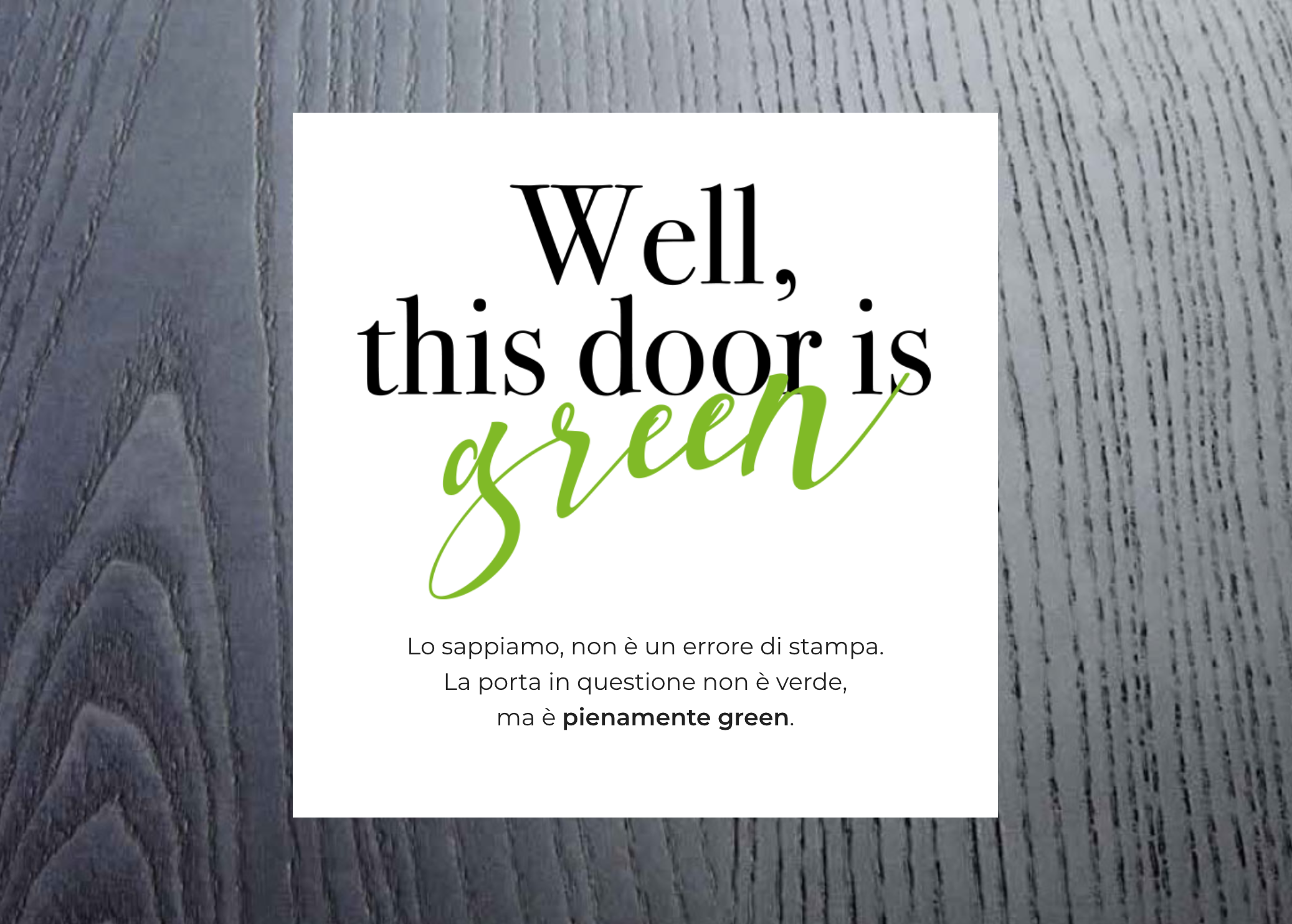 this door is green Ferrerolegno Brandsider